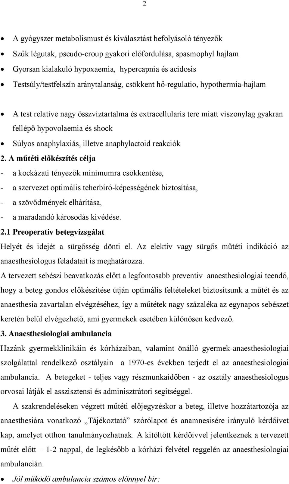 Súlyos anaphylaxiás, illetve anaphylactoid reakciók 2.