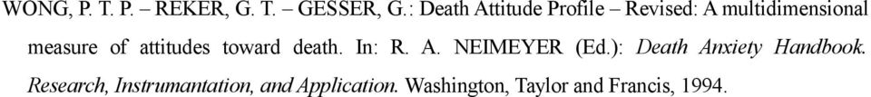 attitudes toward death. In: R. A. NEIMEYER (Ed.