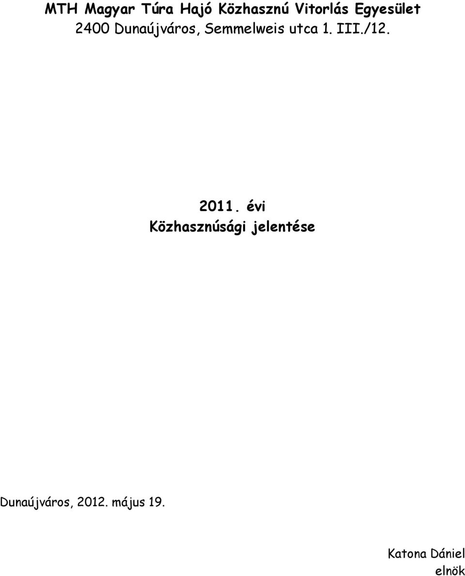 1. III./12. 2011.
