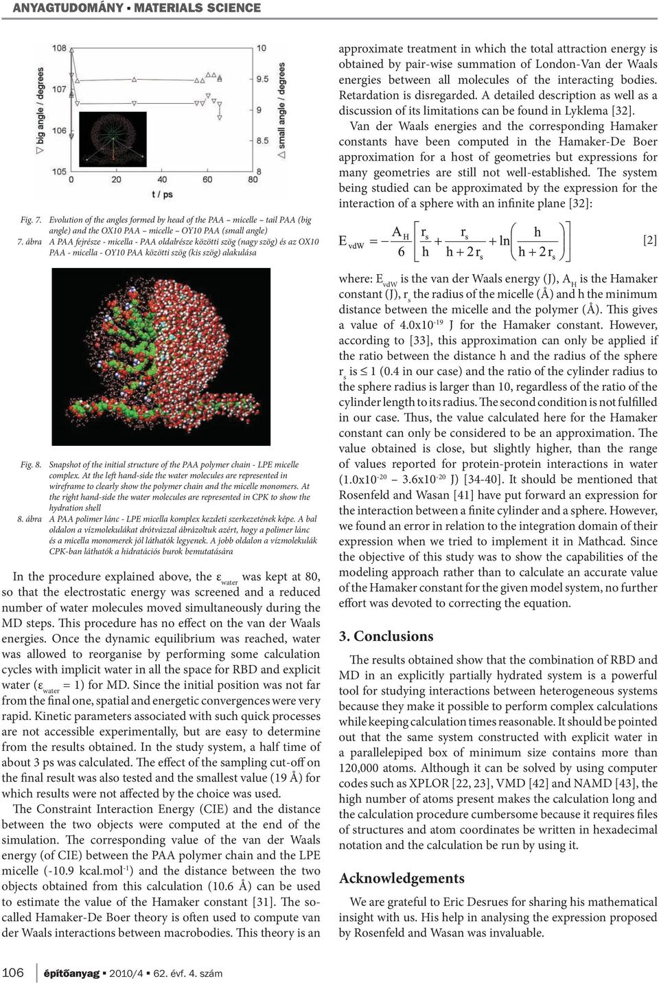 Snapshot of the initial structure of the PAA polymer chain - LPE micelle complex.