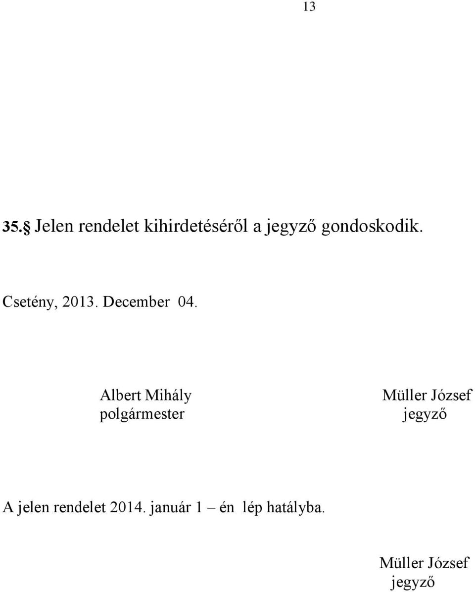 Csetény, 2013. December 04.