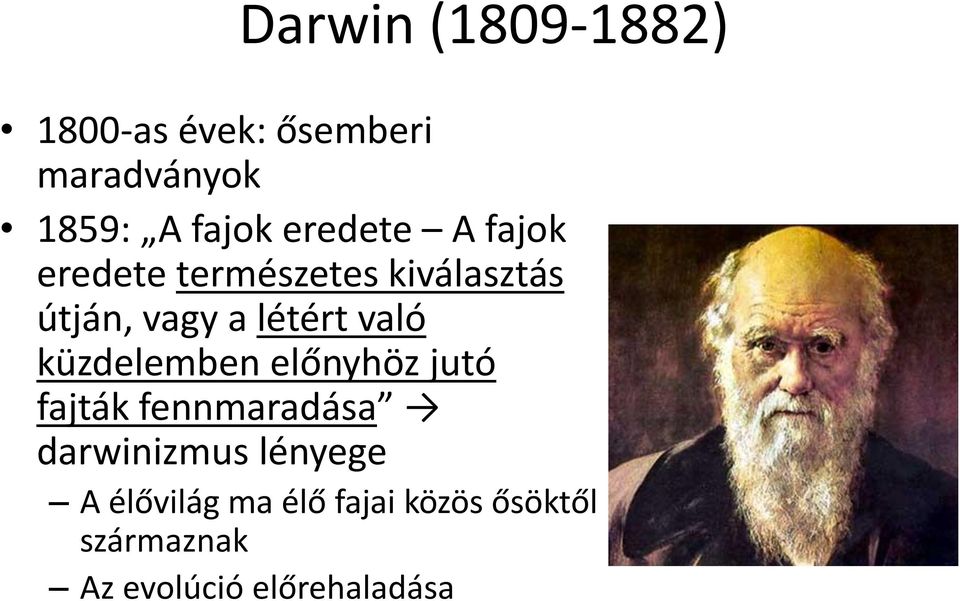 való küzdelemben előnyhöz jutó fajták fennmaradása darwinizmus lényege