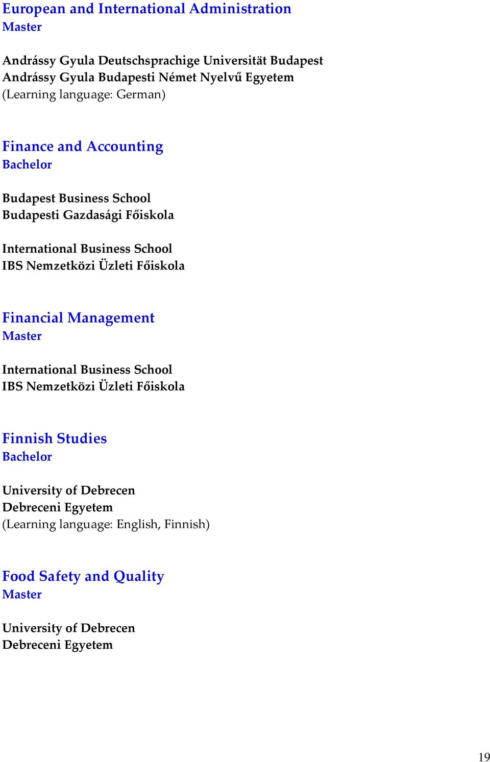 Gazdasági Főiskola International Business School IBS Nemzetközi Üzleti Főiskola Financial Management International