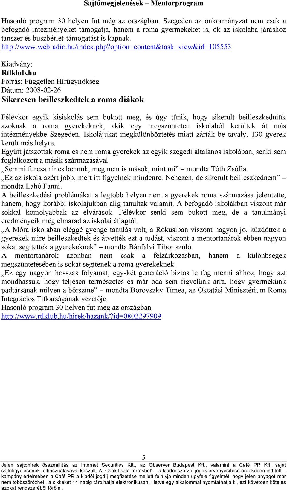 option=content&task=view&id=105553 Rtlklub.
