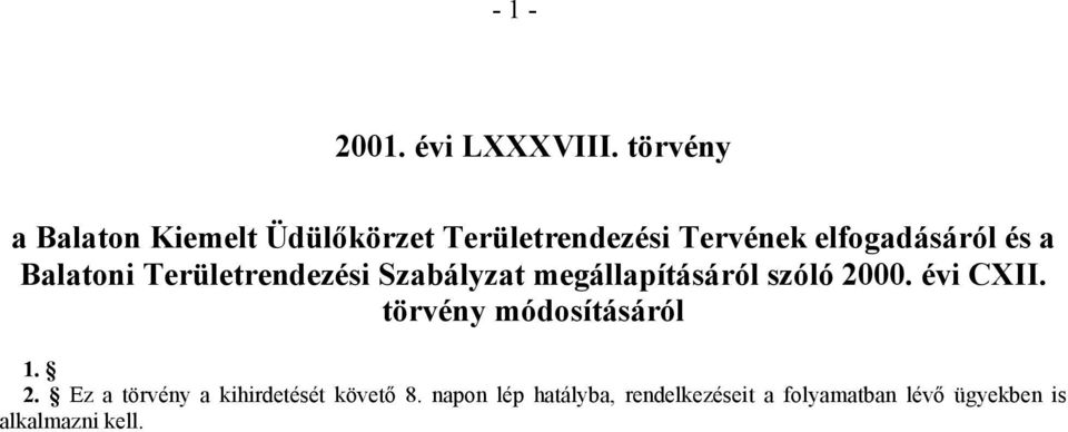 Balatoni Területrendezési Szabályzat megállapításáról szóló 2000. évi CXII.