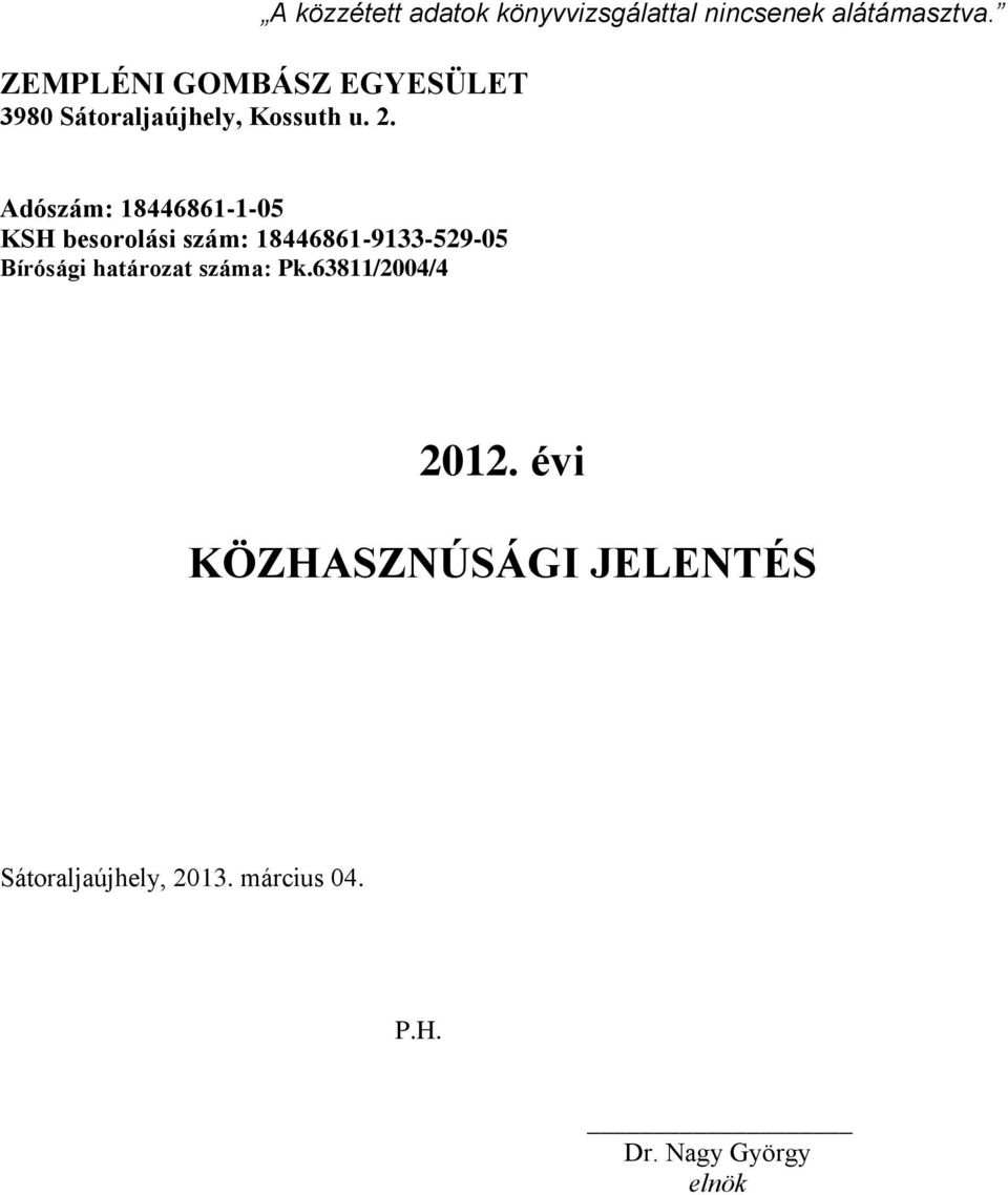 Bírósági határozat száma: Pk.63811/2004/4 2012.