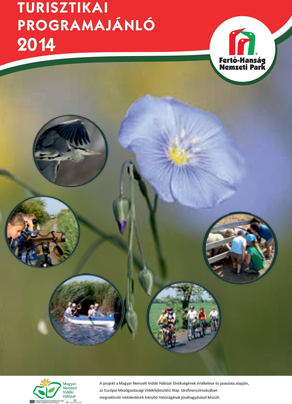 értékelése és javaslata alapján, az Európai Mezőgazdasági Vidékfejlesztési Alap