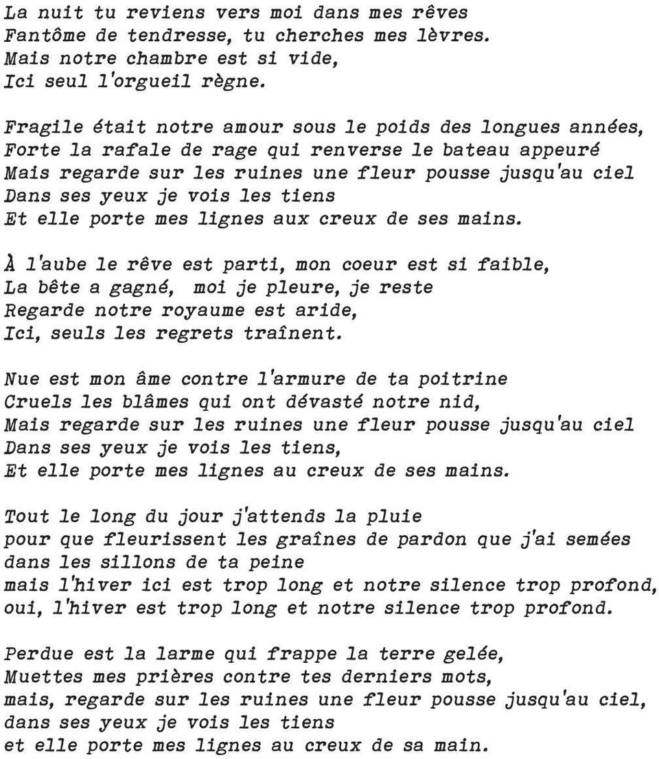 tiens Et elle porte mes lignes aux creux de ses mains.