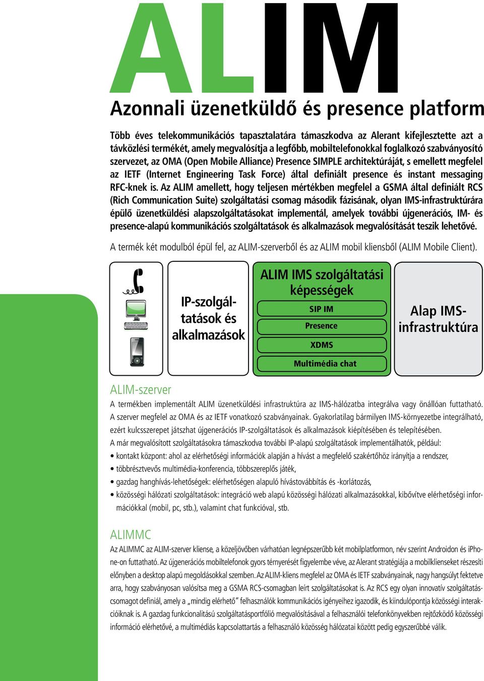 presence és instant messaging RFC-knek is.