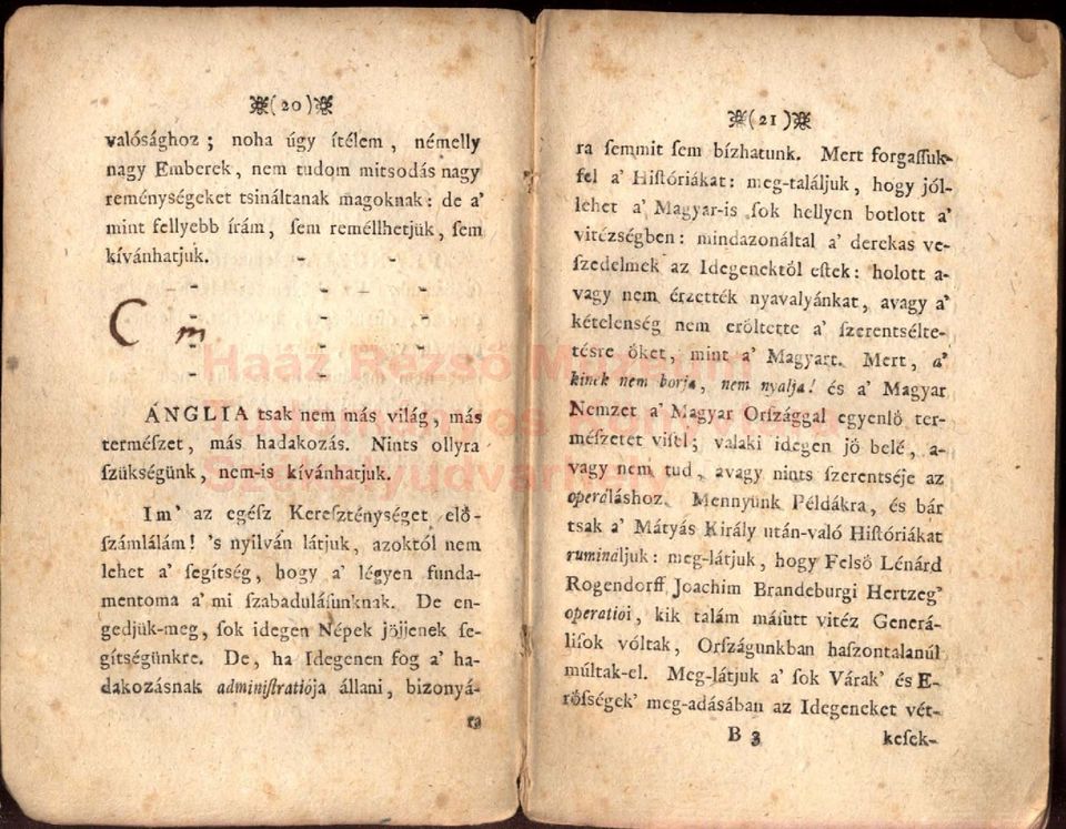 's nyilván látjuk, azoktól nem lehet a' fegítség, ho^y a' légyen fundamentoina a' mi fzabaduláfunknak. De enge djük-meg, fok idegen Népek jöjjenek fegítségünkre.