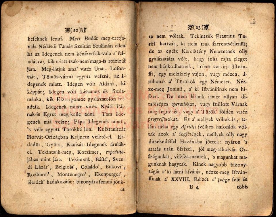 Idegenek miatt vitéz Nyári Pálnak-is Egret meg-kelle adni. Tata Idegenek miá vefze; Pápa Idegenek miatt, 's véle együtt Törökké lön. Kofztanitzát Horvác-Orfzágban Krajnetz vefzté-el.