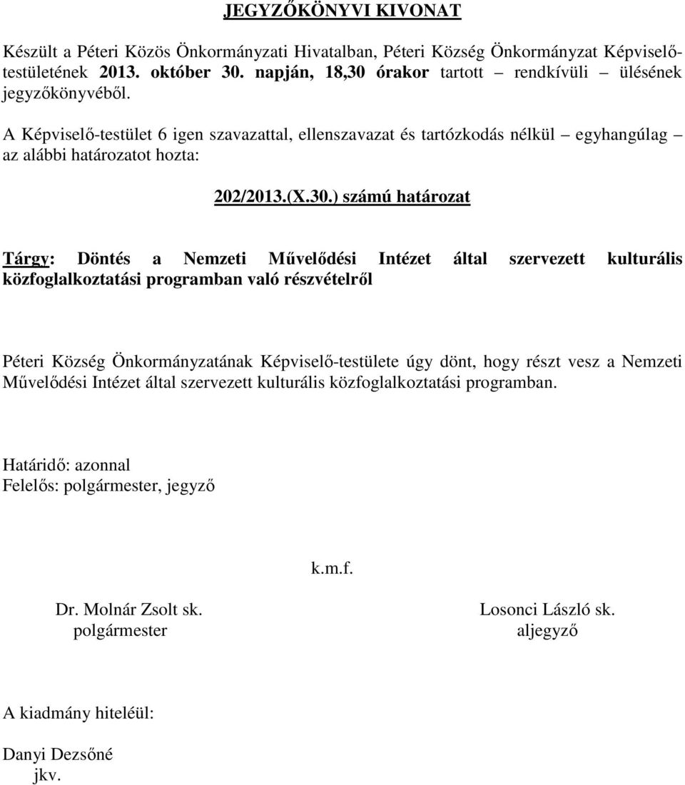 kulturális közfoglalkoztatási programban való részvételről Péteri Község