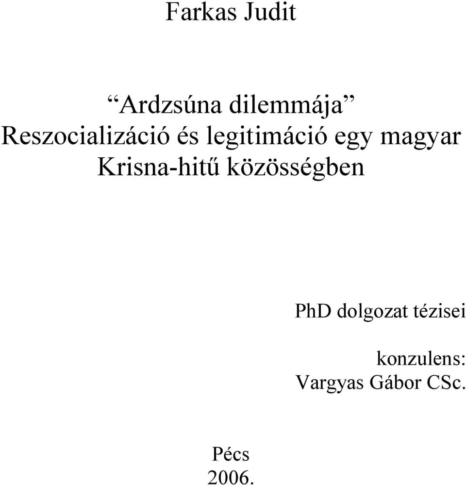 magyar Krisna-hitű közösségben PhD