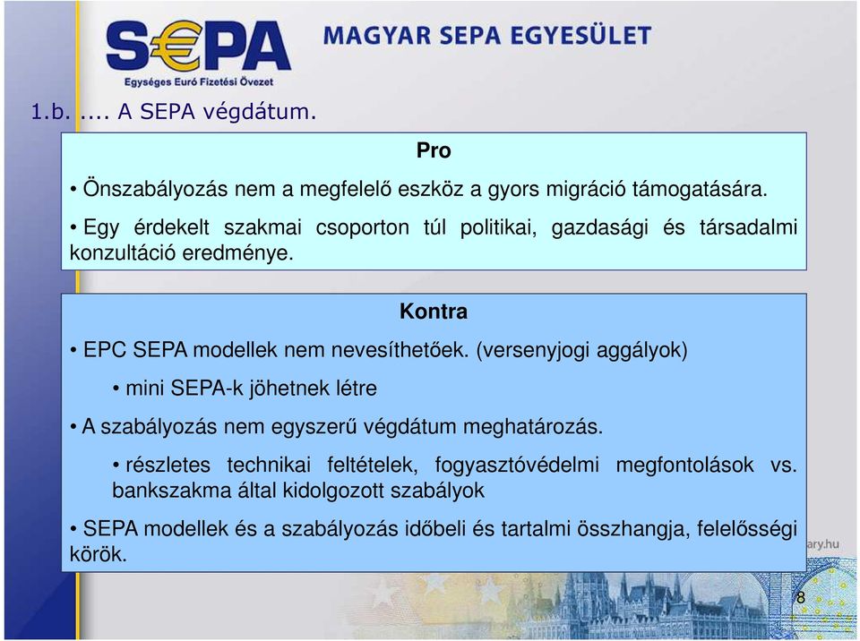 Kontra EPC SEPA modellek nem nevesíthetıek.