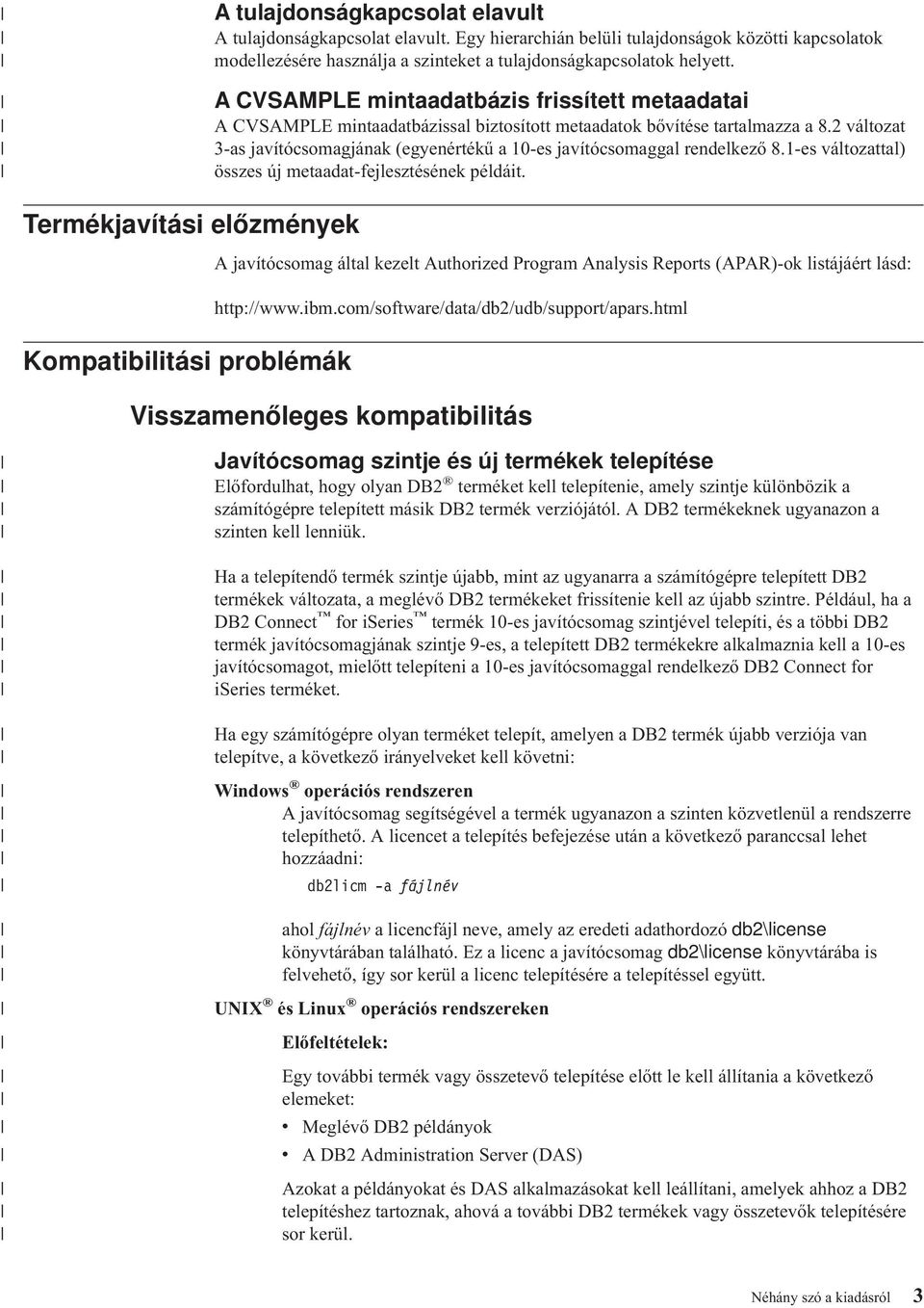 2 változat 3-as javítócsomagjának (egyenértékű a 10-es javítócsomaggal rendelkező 8.1-es változattal) összes új metaadat-fejlesztésének példáit.