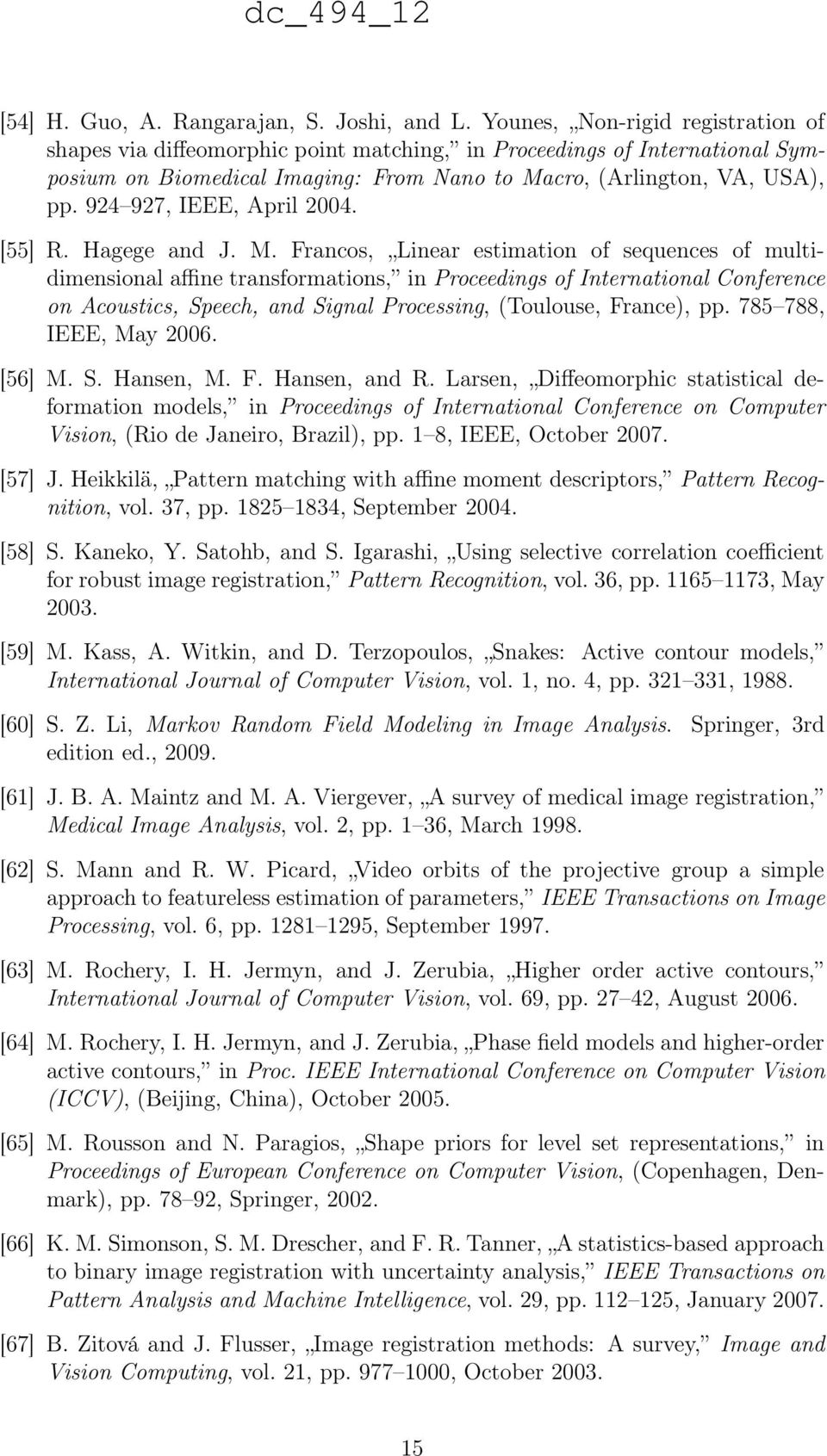 924 927, IEEE, April 2004. [55] R. Hagege and J. M.