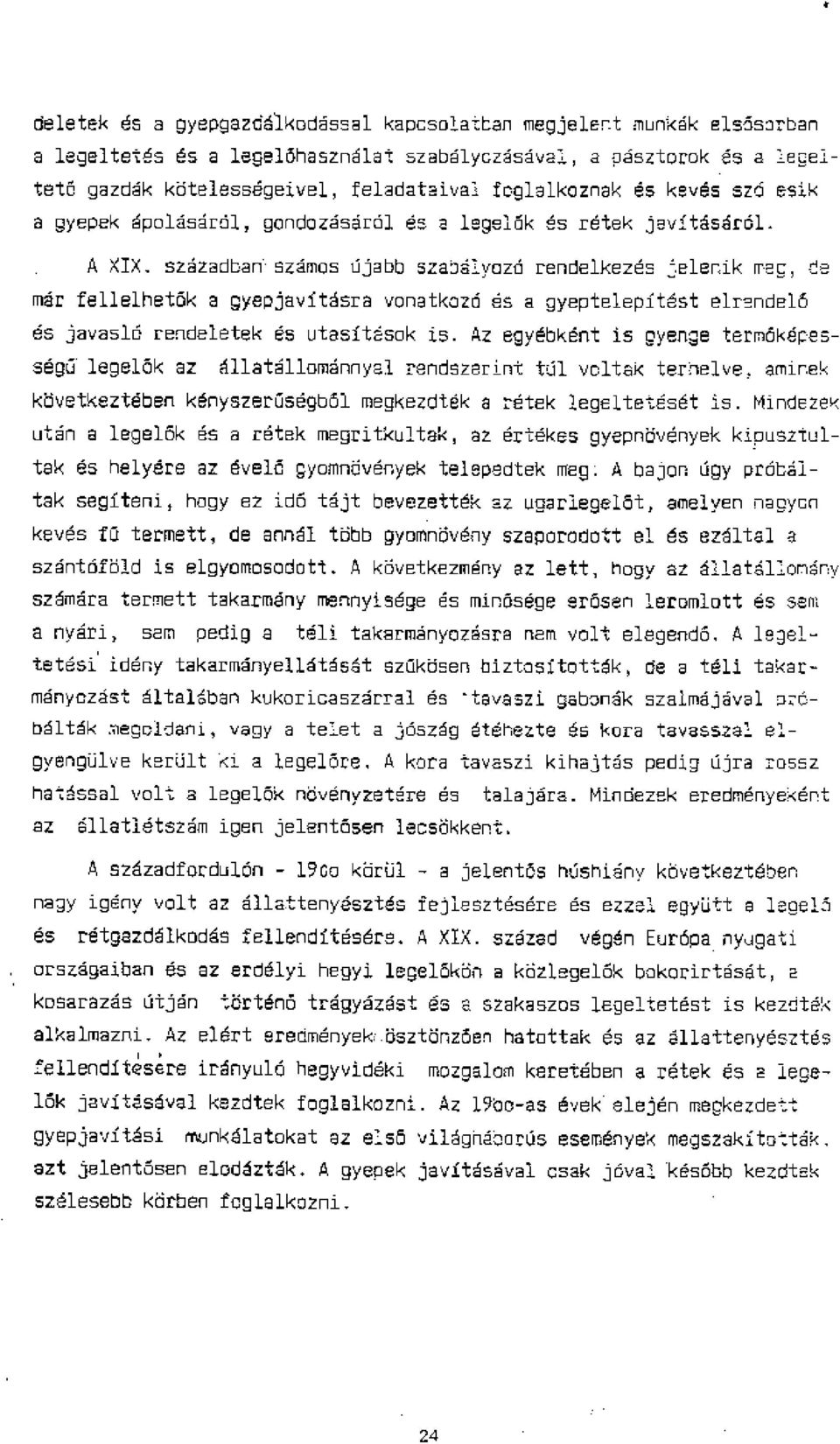 elenik ITEC, de mar fellelhetalk a gyeojavitelsra vonatkoza es a gyeptelepitest elrnndel6 es javas16 rendeletek es utasft6sok i5.