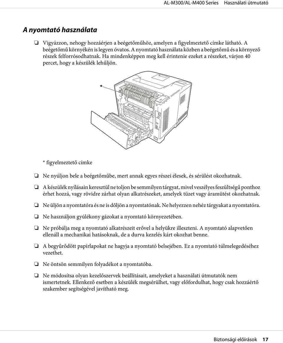 * figyelmeztető címke Ne nyúljon bele a beégetőműbe, mert annak egyes részei élesek, és sérülést okozhatnak.