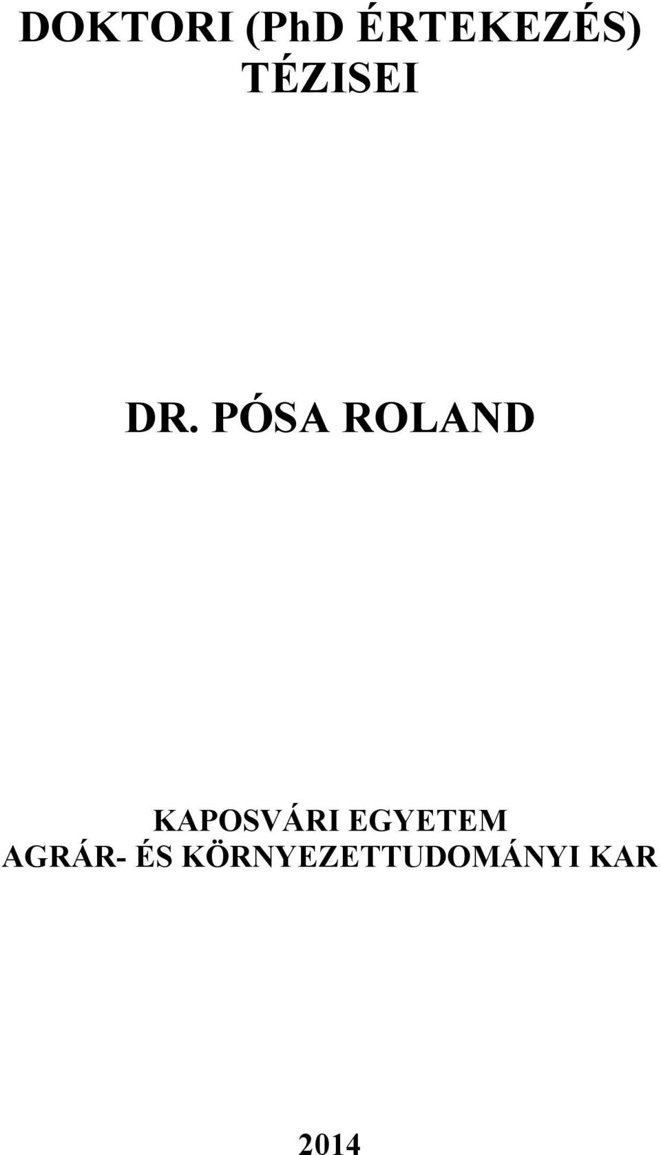 PÓSA ROLAND KAPOSVÁRI