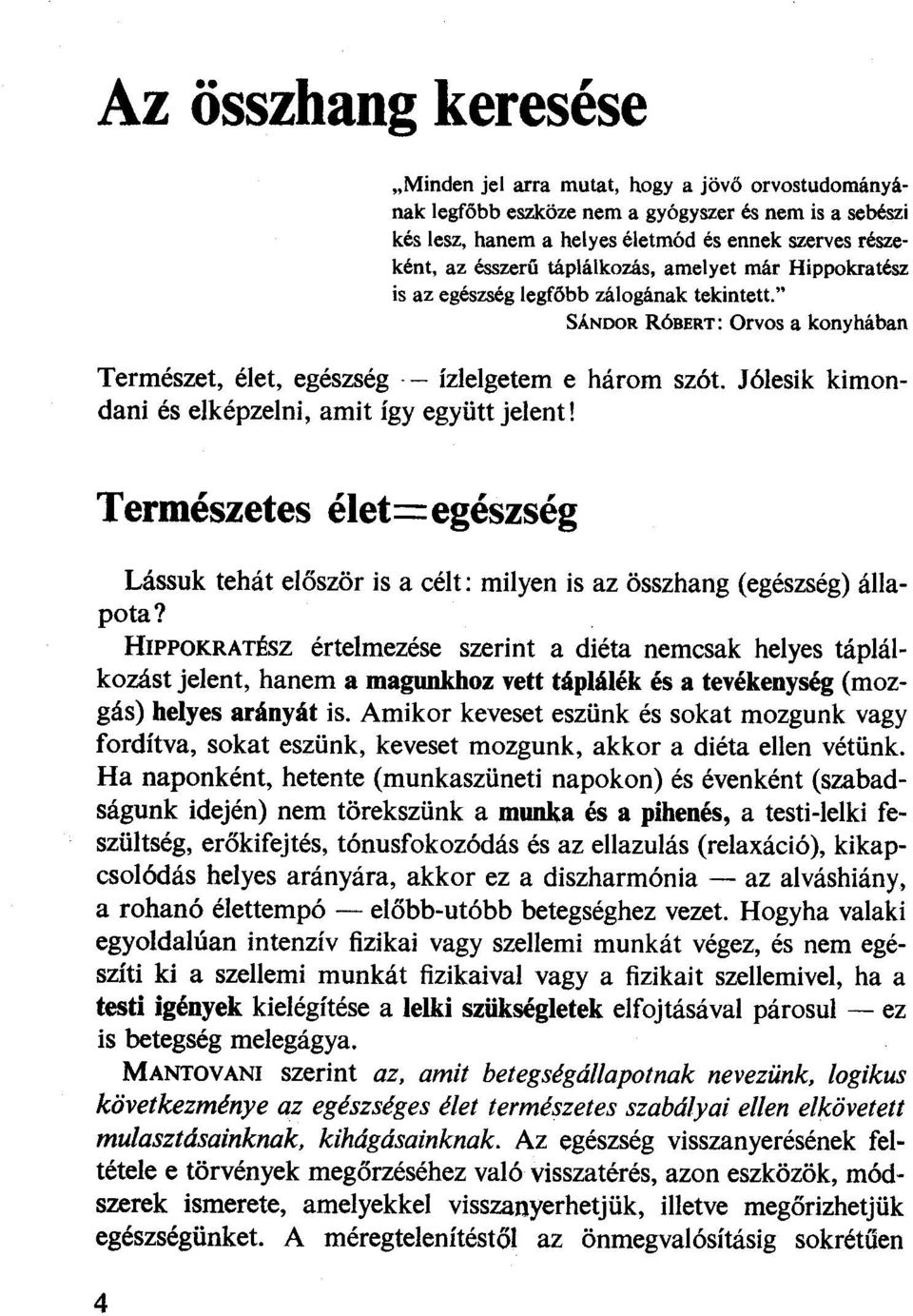 a látás kezdett elveszni