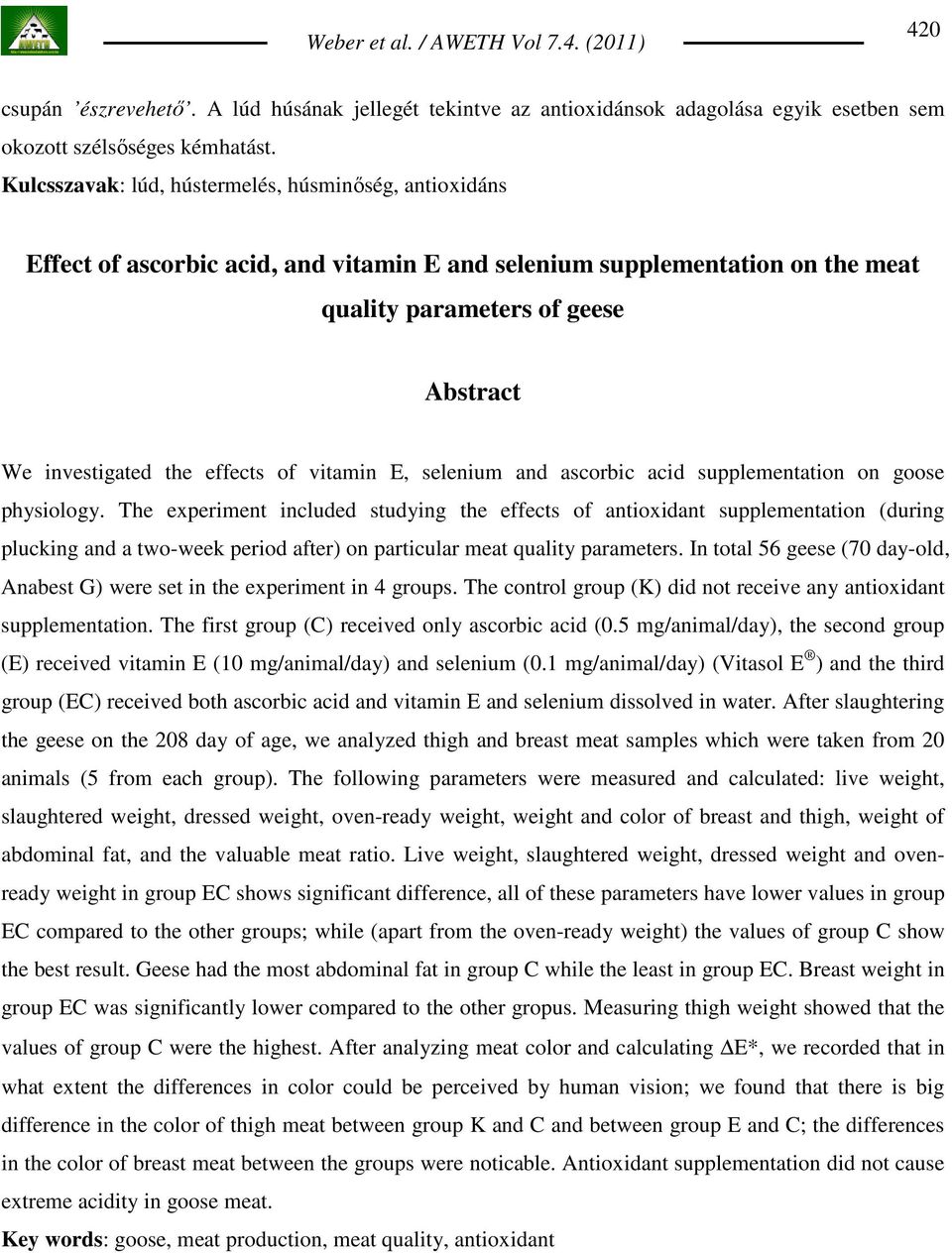 of vitamin E, selenium and ascorbic acid supplementation on goose physiology.