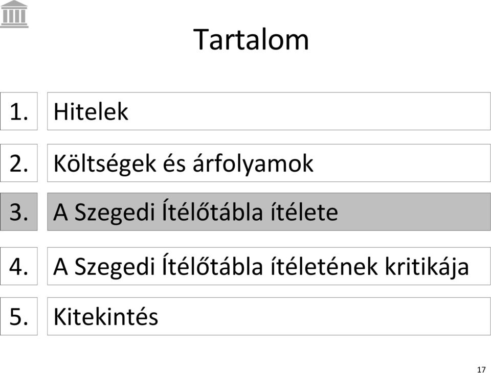 A Szegedi ÄtÅlőtÉbla ÖtÅlete 4.