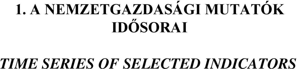 MUTATÓK IDŐSORAI