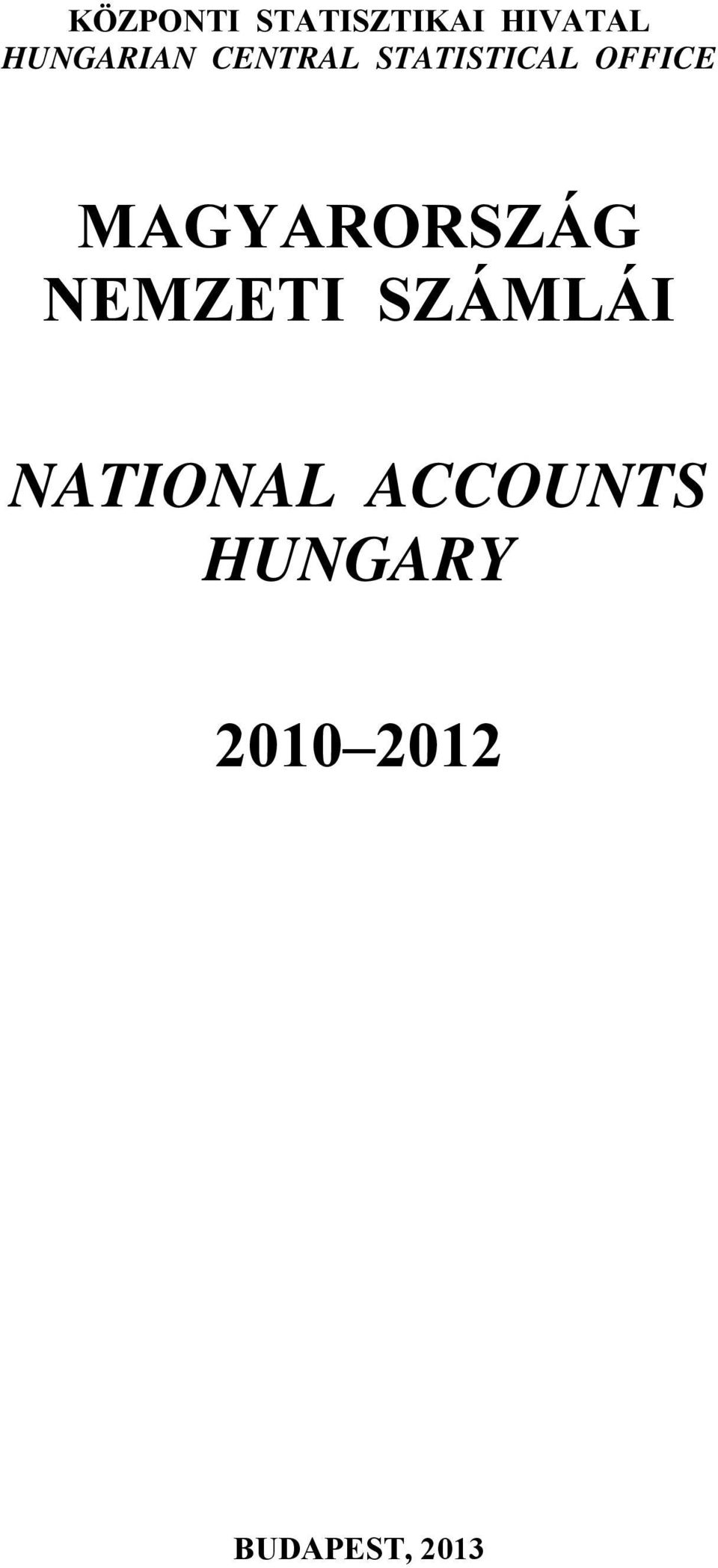 MAGYARORSZÁG NEMZETI SZÁMLÁI