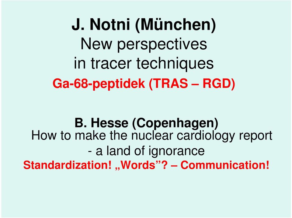 Hesse (Copenhagen) How to make the nuclear