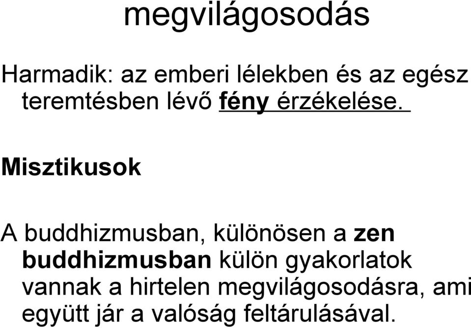 Misztikusok A buddhizmusban, különösen a zen buddhizmusban