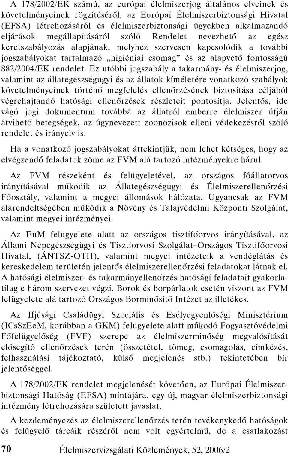 fontosságú 882/2004/EK rendelet.