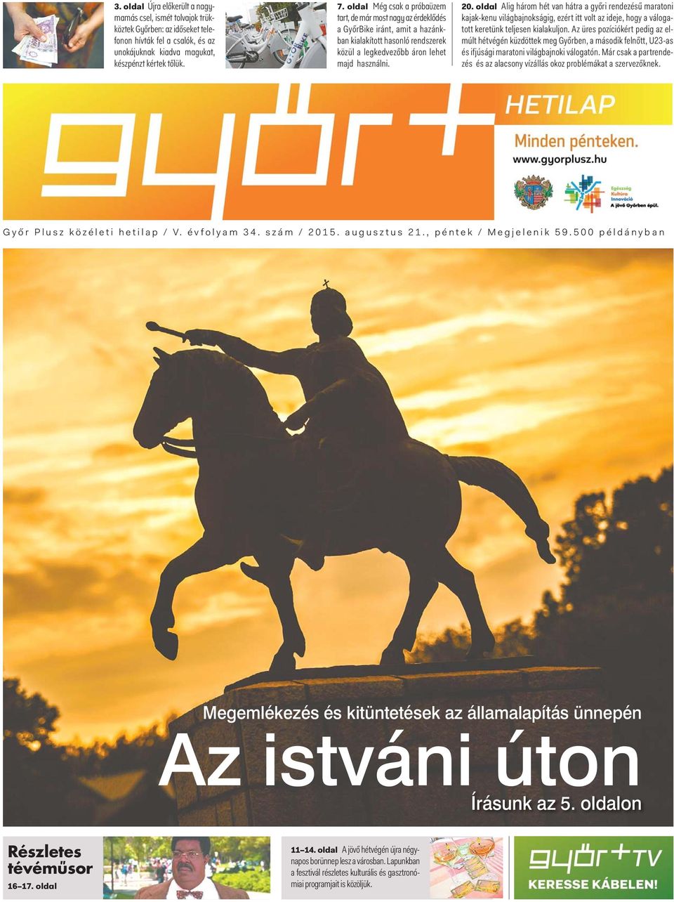 oldal Alig három hét van hátra a győri rendezésű maratoni kajak-kenu világbajnokságig, ezért itt volt az ideje, hogy a válogatott keretünk teljesen kialakuljon.