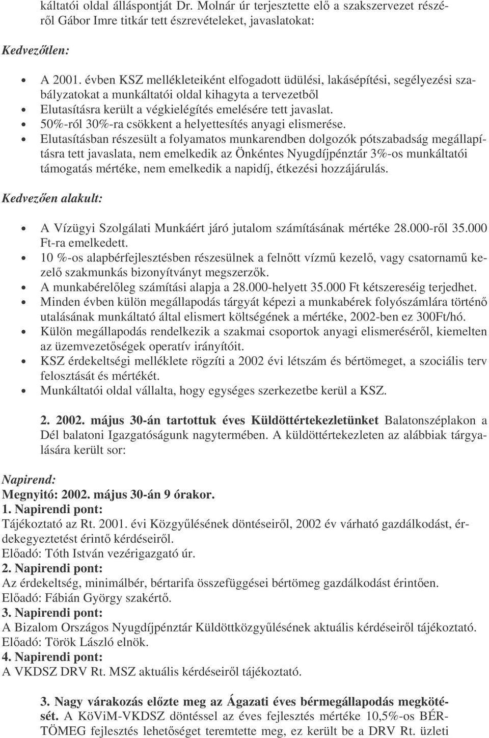 50%-ról 30%-ra csökkent a helyettesítés anyagi elismerése.