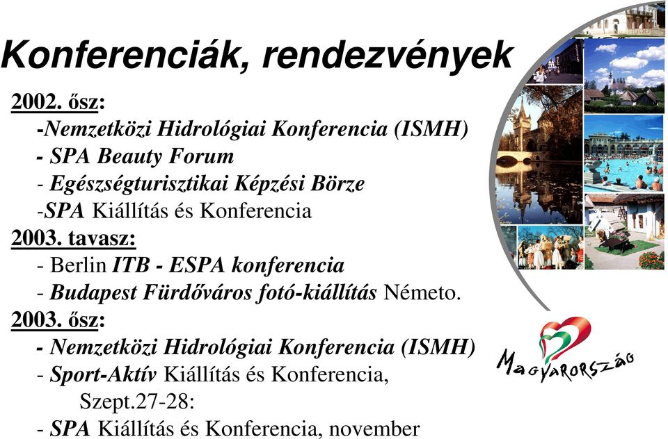 Börze -SPA Kiállítás és Konferencia 2003.