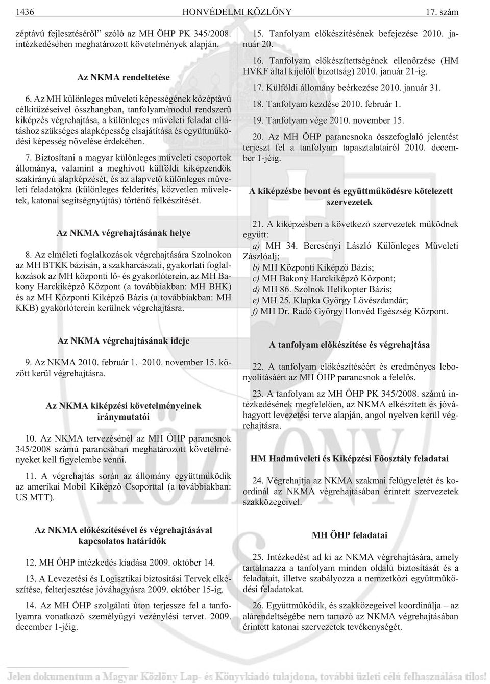 elsajátítása és együttmûködési képesség növelése érdekében. 7.