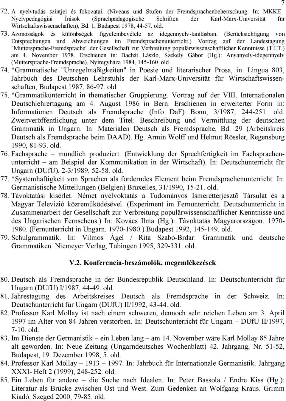 Azonosságok és különbségek figyelembevétele az idegennyelv-tanításban. (Berücksichtigung von Entsprechungen und Abweichungen im Fremdsprachenunterricht.