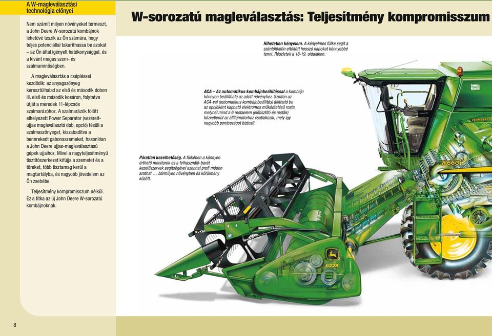 első és második kosáron, folytatva útját a meredek 11-lépcsős szalmarázóhoz.