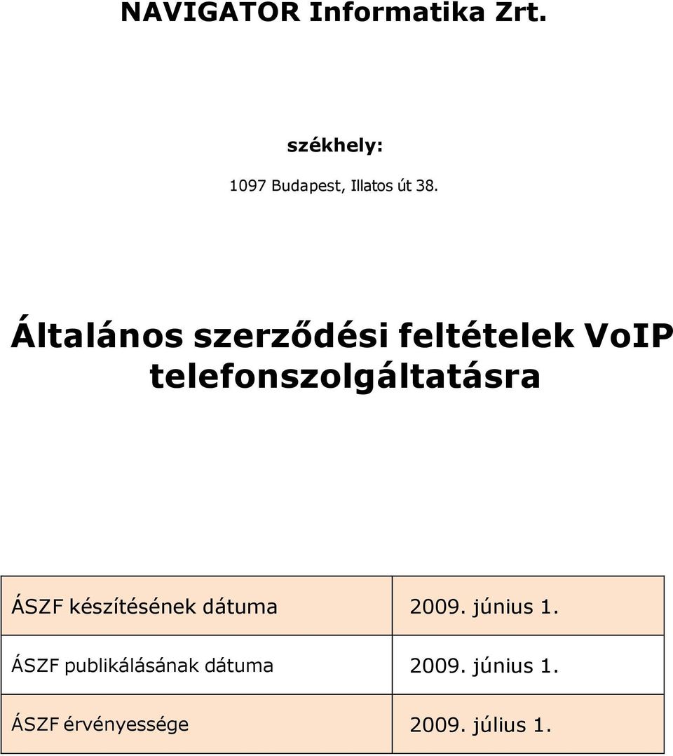 Általános szerződési feltételek VoIP telefonszolgáltatásra