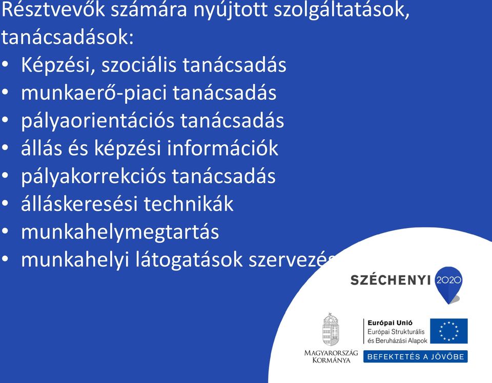 tanácsadás állás és képzési információk pályakorrekciós tanácsadás