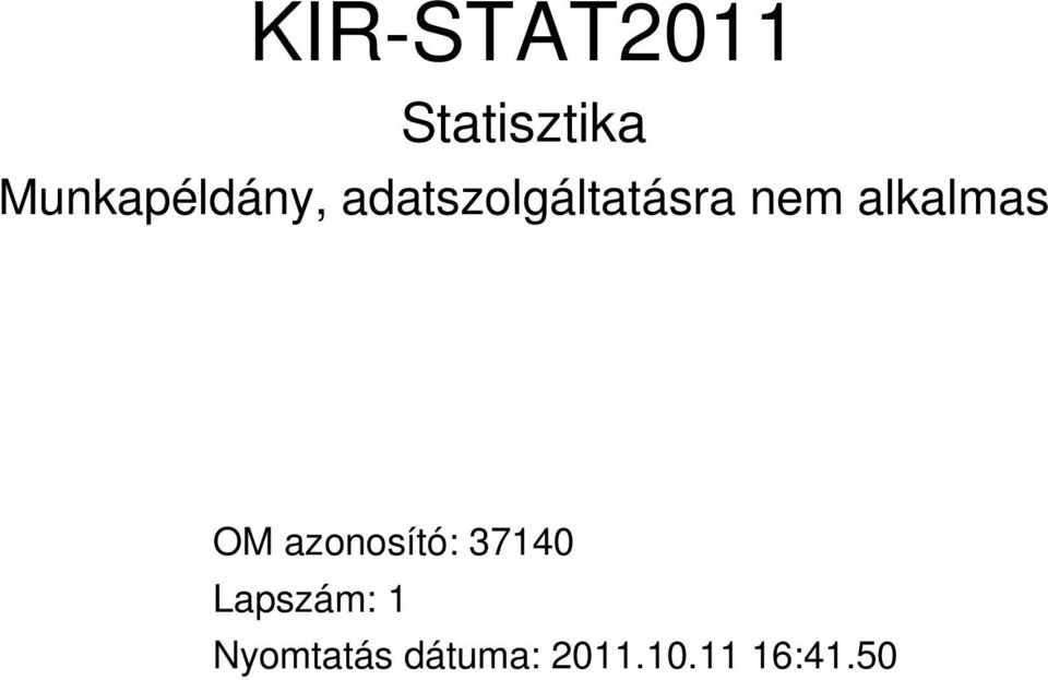 nem alkalmas OM azonosító: 37140