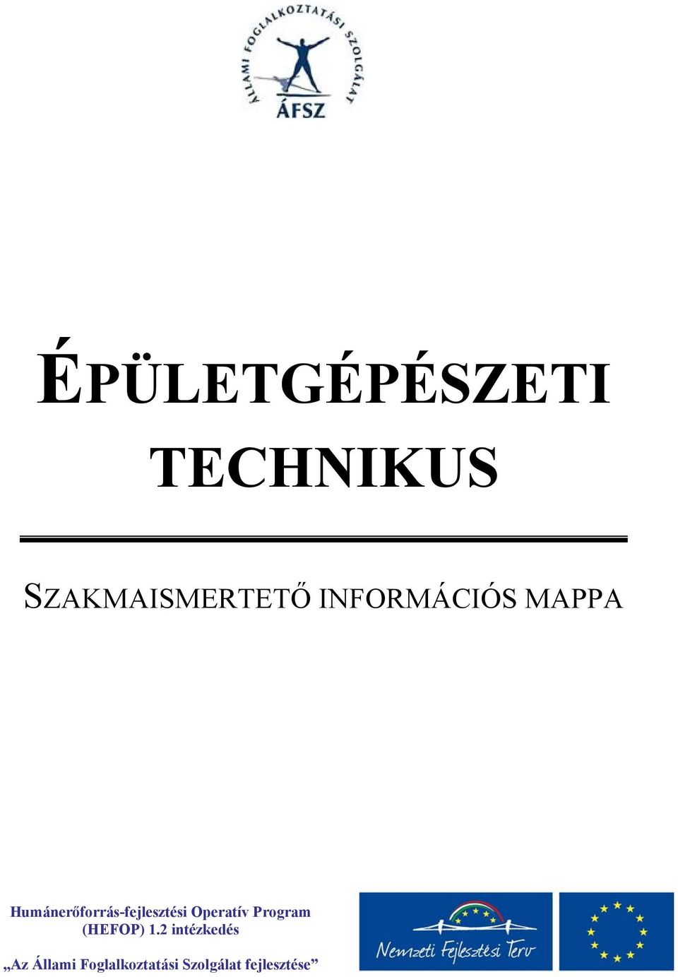 Humánerőforrás-fejlesztési Operatív Program