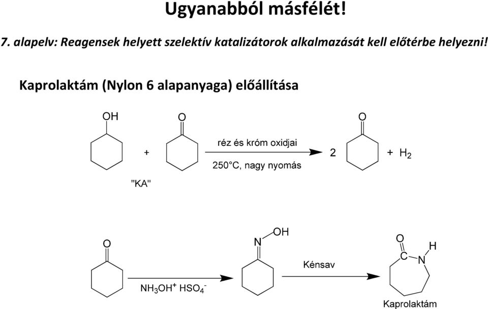 katalizátorok alkalmazását kell