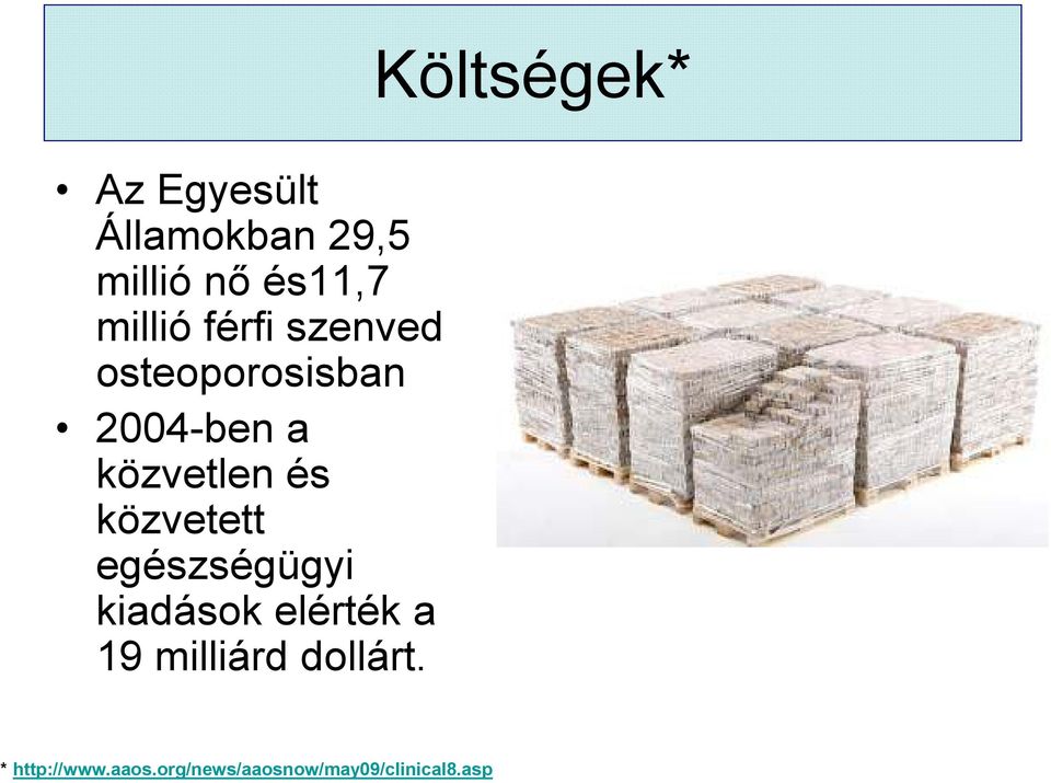 és közvetett egészségügyi kiadások elérték a 19 milliárd