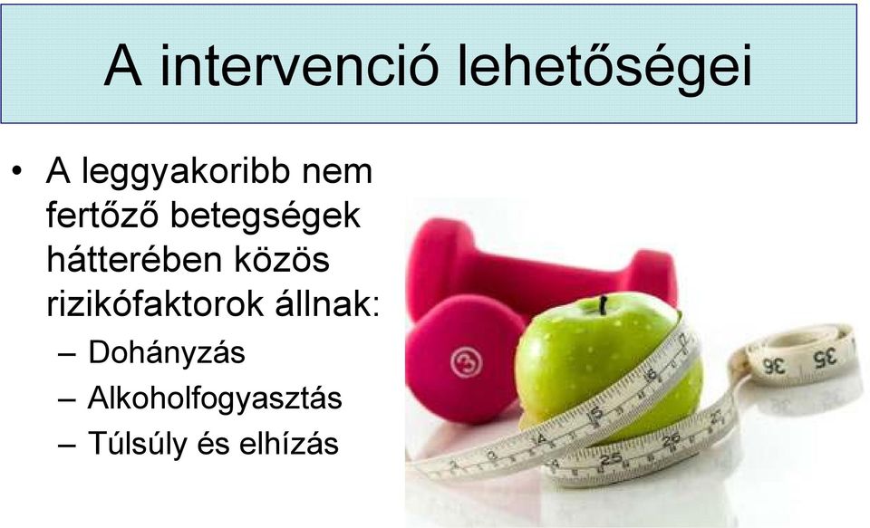 hátterében közös rizikófaktorok