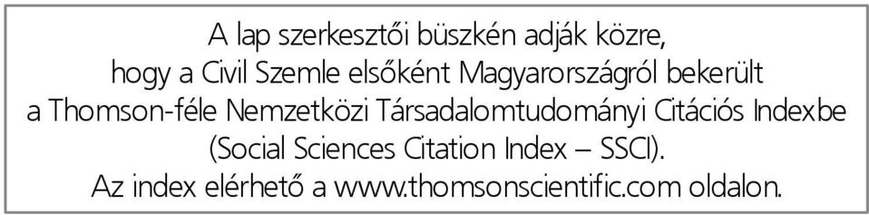 Társadalomtudományi Citációs Indexbe (Social Sciences Citation