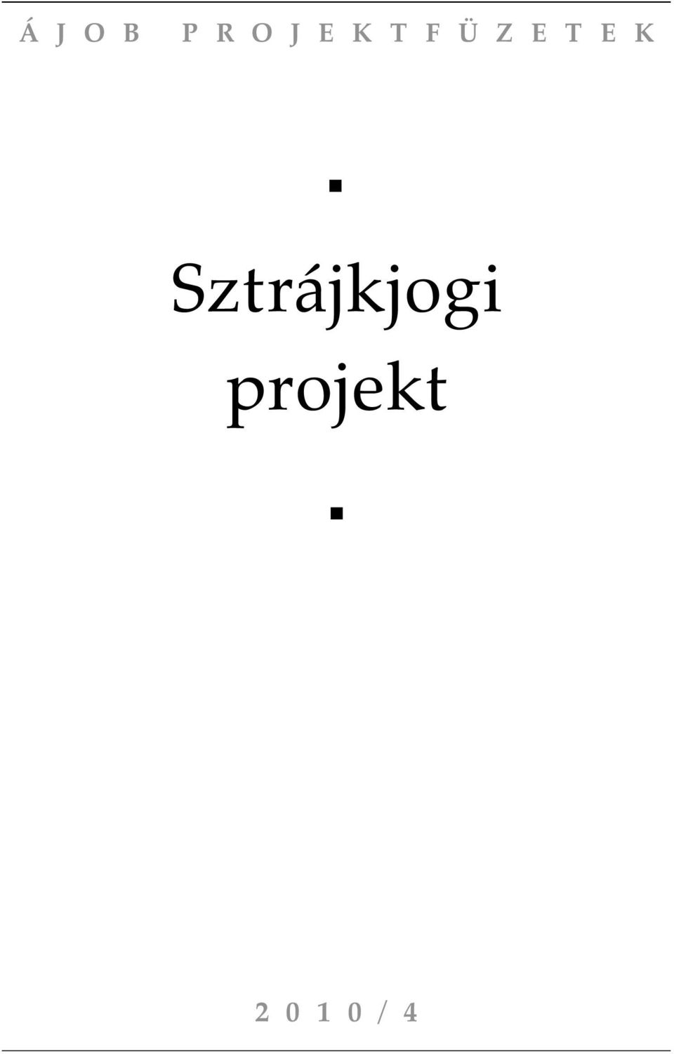 E K Sztrájkjogi