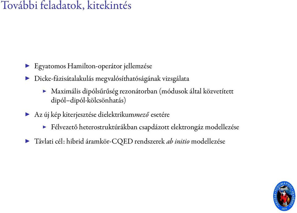 dipól dipól-kölcsönhatás) Az új kép kiterjesztése dielektrikummező esetére Félvezető