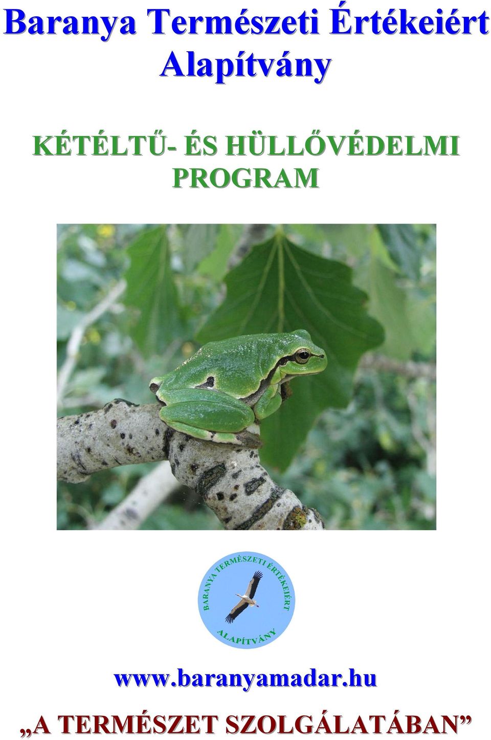 HÜLLŐVÉDELMI PROGRAM www.