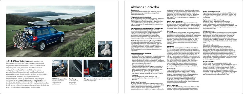 teszik az utazást vagy növelik a szállítókapacitást.