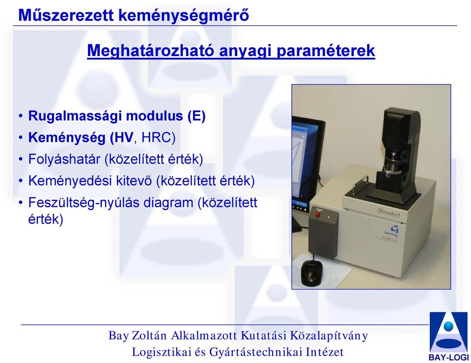 HRC) Folyáshatár (közelített érték) Keményedési kitevő